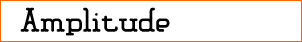 Amplitude