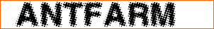 AntFarm