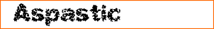 Aspastic