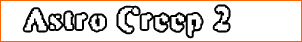 Astro Creep 2