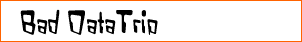 Bad DataTrip