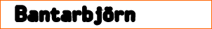 Bantarbj�rn