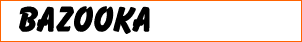 Bazooka