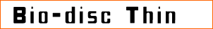 Bio-disc Thin