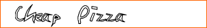 Cheap Pizza