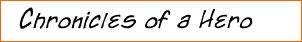 Chronicles of a Hero 