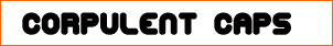  Corpulent Caps