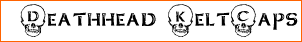 Deathhead KeltCaps