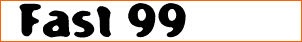 Fast 99