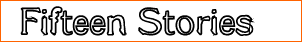 Fifteen Stories