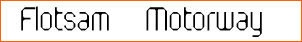 Flotsam Motorway