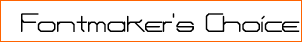 Fontmaker's Choice