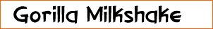 Gorilla Milkshake