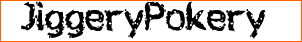 JiggeryPokery