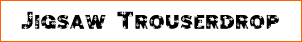 Jigsaw Trouserdrop