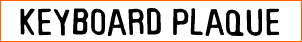 Keyboard Plaque