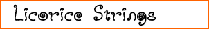 Licorice Strings