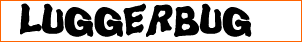 LuggerBug