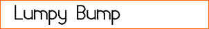 Lumpy Bump