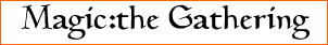 Magic:the Gathering
