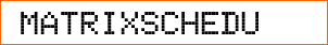 MatrixSchedule