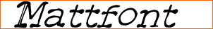 Mattfont