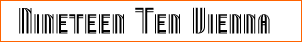 Nineteen Ten Vienna