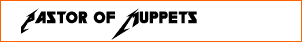Pastor of Muppets