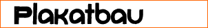 Plakatbau