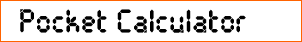 Pocket Calculator