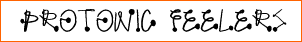 Protonic Feelers