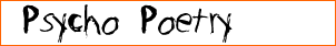 Psycho Poetry