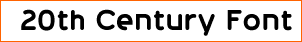 20th Century Font