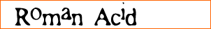 Roman Acid