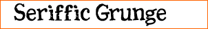 Seriffic Grunge