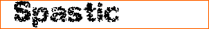 Spastic (BRK)