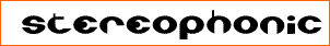 Stereophonic