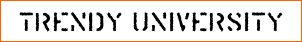 Trendy University