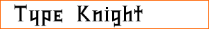 Type Knight