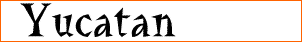 Yucatan